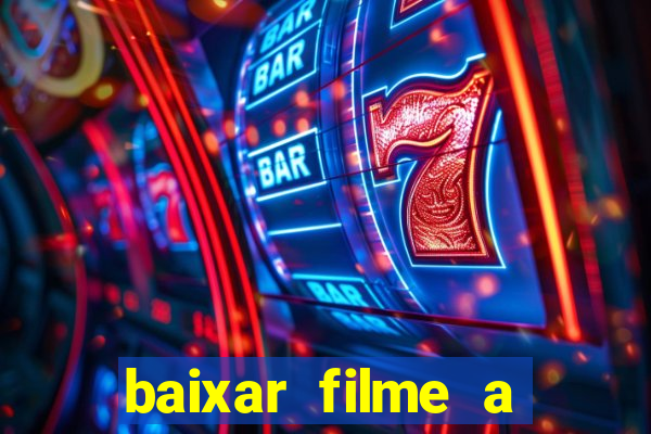 baixar filme a bela e a fera